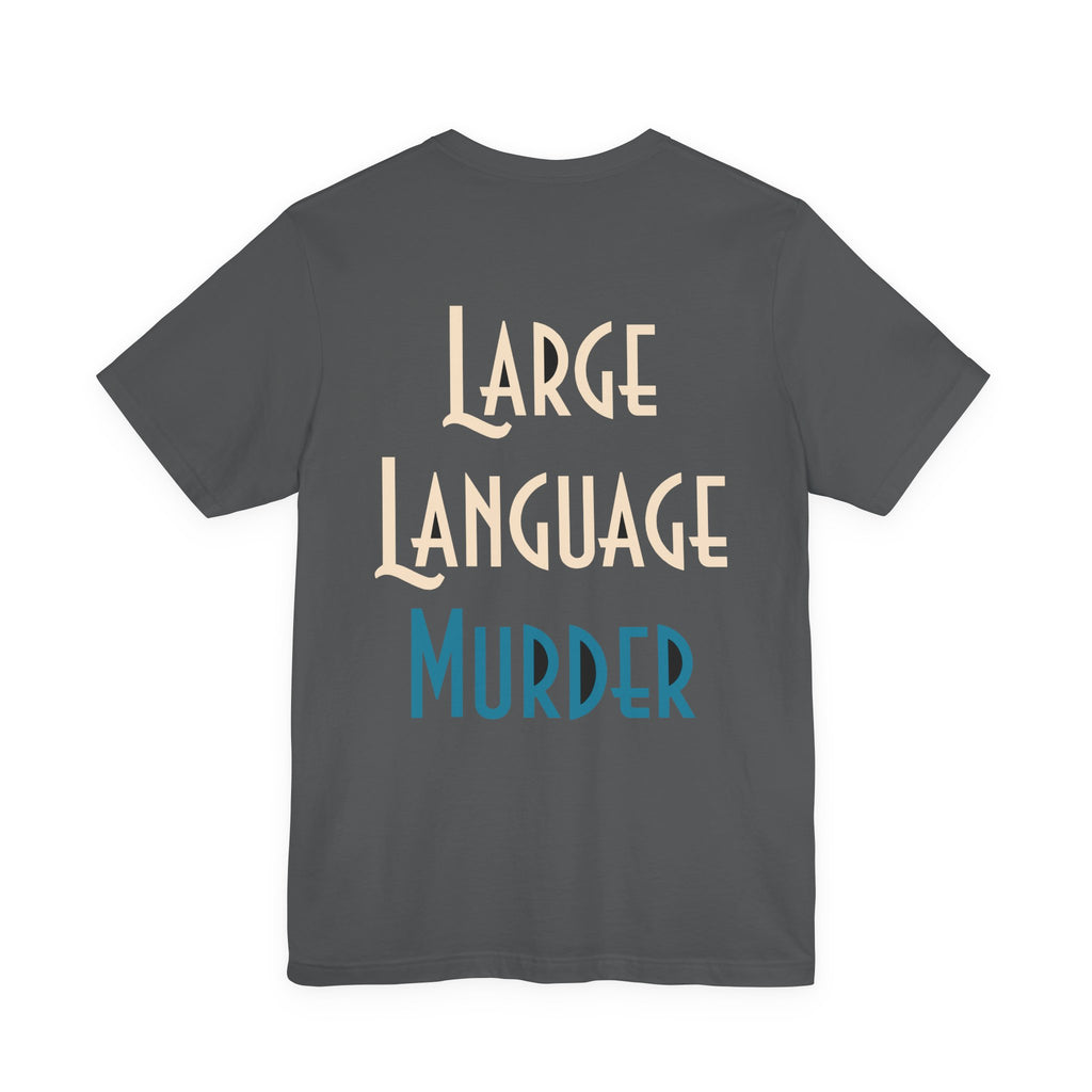 Large Language Murder Tee