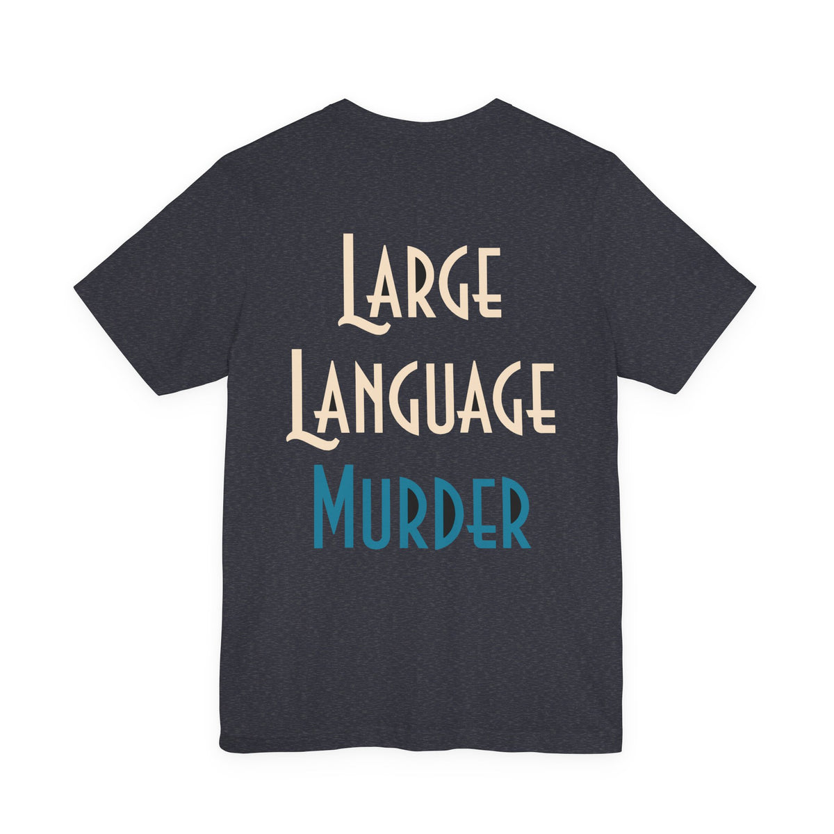 Large Language Murder Tee