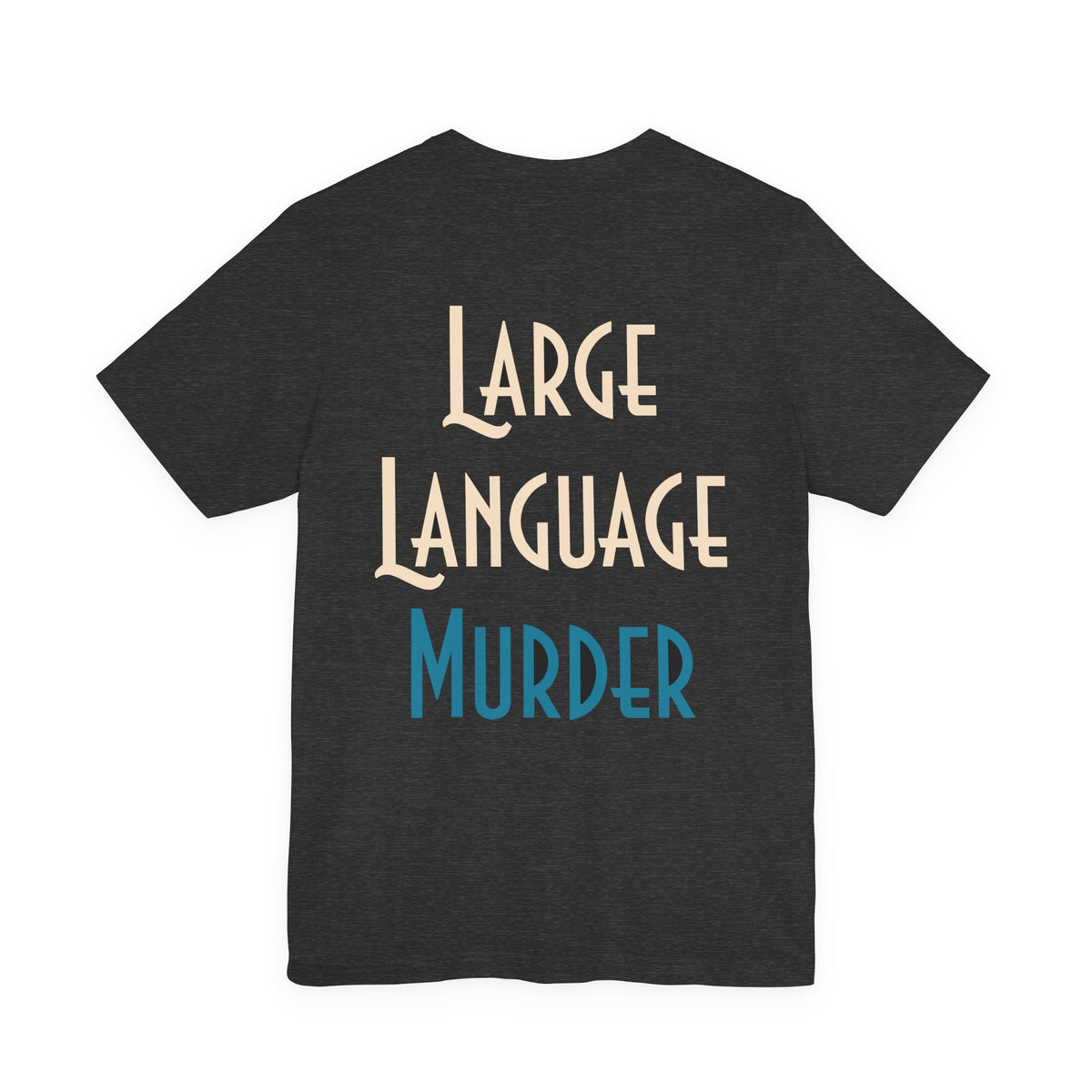 Large Language Murder Tee